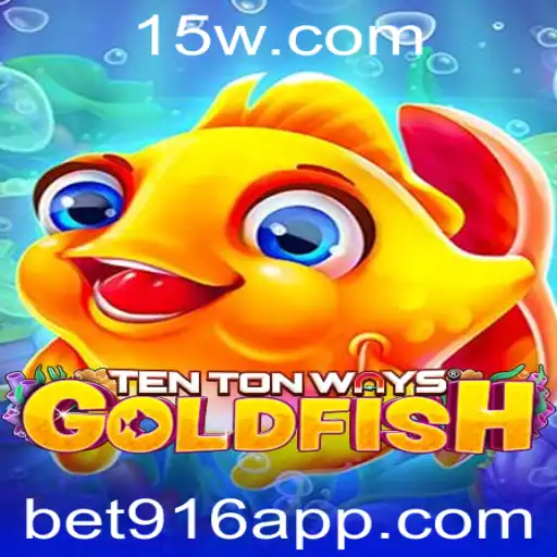 Explorando o Fascinante Mundo de TenTonWaysGoldfish com BET916